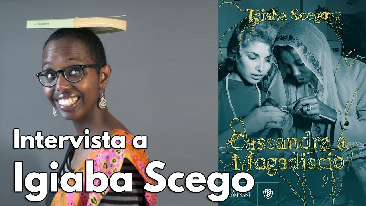 Cassandra a Mogadiscio – Intervista a Igiaba Scego